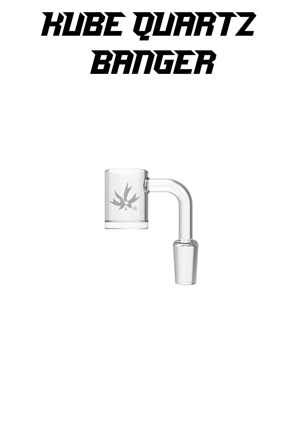 Kube Quartz Banger